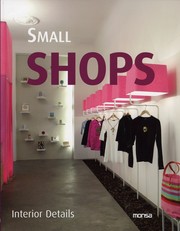 Small Shops: Interior Design Monsa Editoriale Team (Editor)
